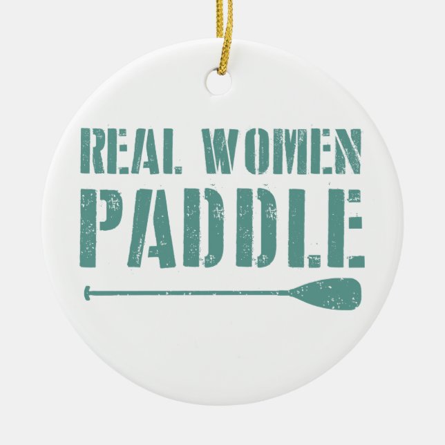 Real Women Paddel Keramik Ornament (Vorne)