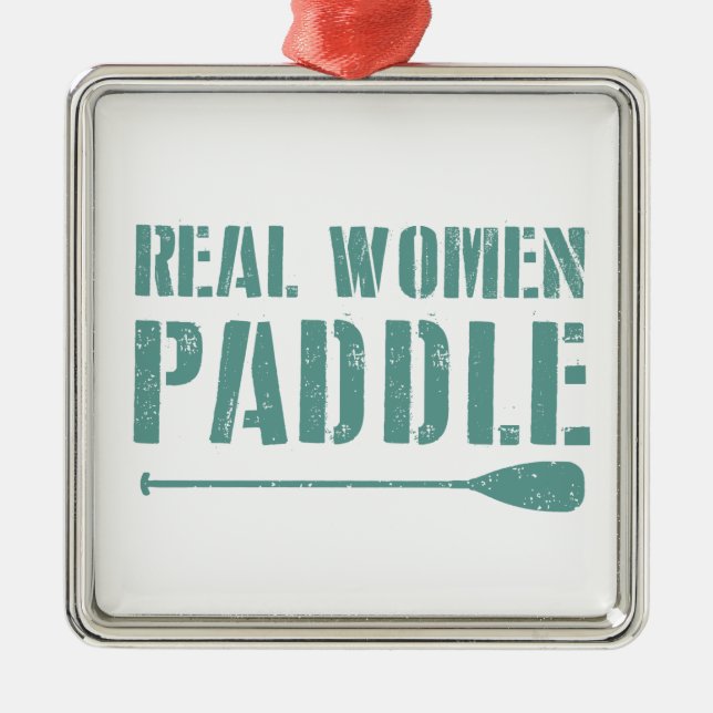 Real Women Paddel Ornament Aus Metall (Vorne)