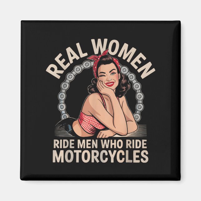 Real Women Ride Men Ride Motorrad Rad Magnet (Vorne)