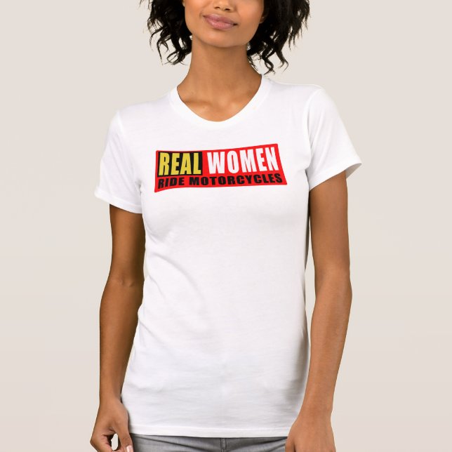 Real women ride motorcycles T-Shirt (Vorderseite)