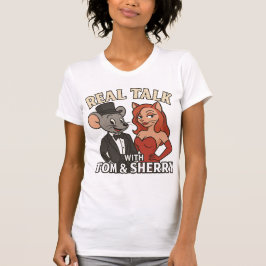 Reales Gespräch mit Tom und Sherry Fan Womens T -  T-Shirt