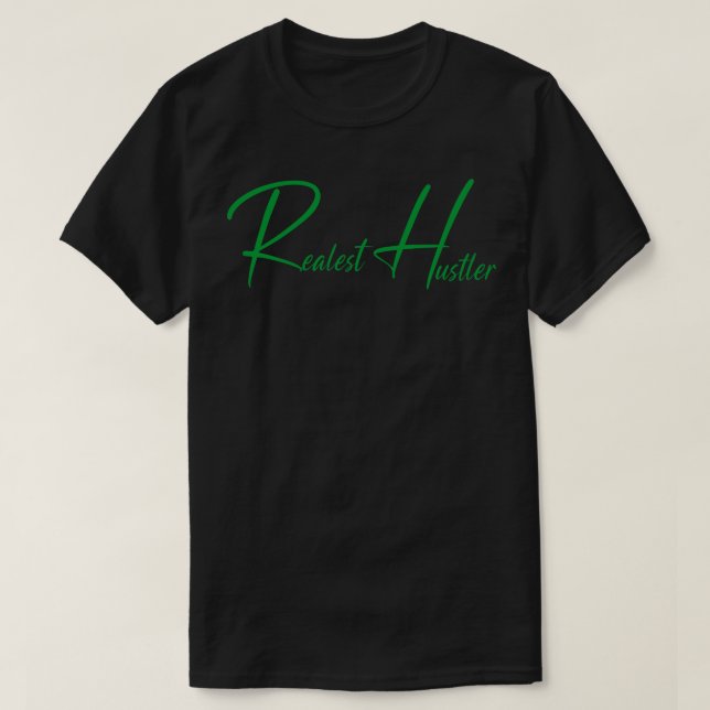 Realest Hustler d03 T-Shirt (Design vorne)