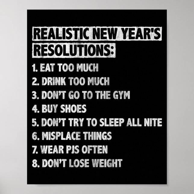 Realistic New Year's Resolutions Sayings Quote Fun Poster (Vorne)