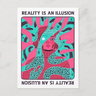 Realität ist eine Illusion Postkarte