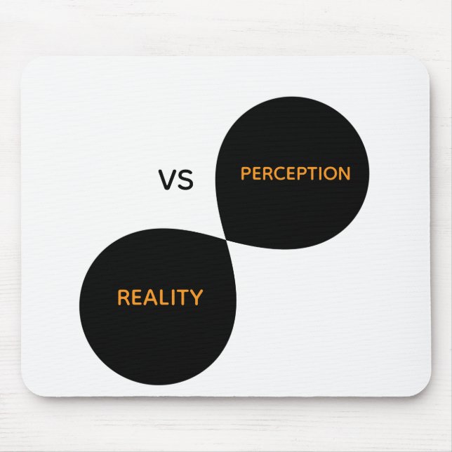 Realität Vs Wahrnehmung Mousepad (Vorne)
