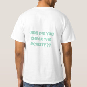 Realitätscheck T-Shirt