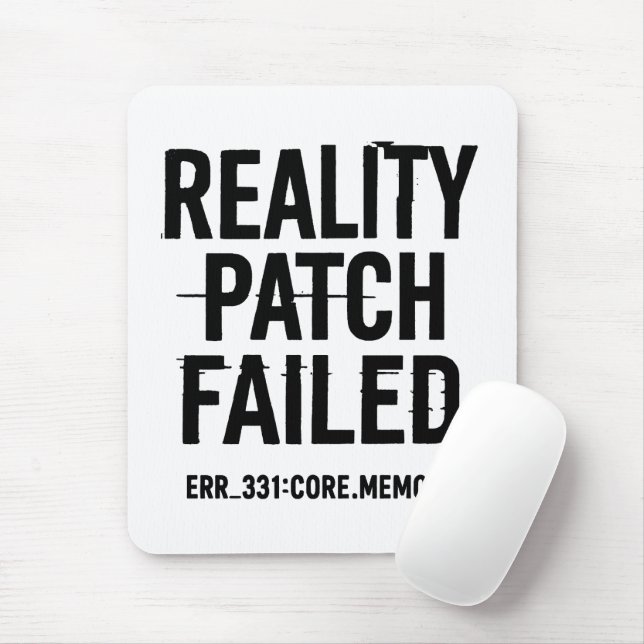Reality Patch Versagt - Glitched Typografie Mousepad (Mit Mouse)