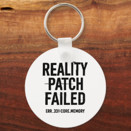 Reality Patch Versagt - Glitched Typografie Schlüsselanhänger