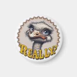 Really? Ostrich - Magnet