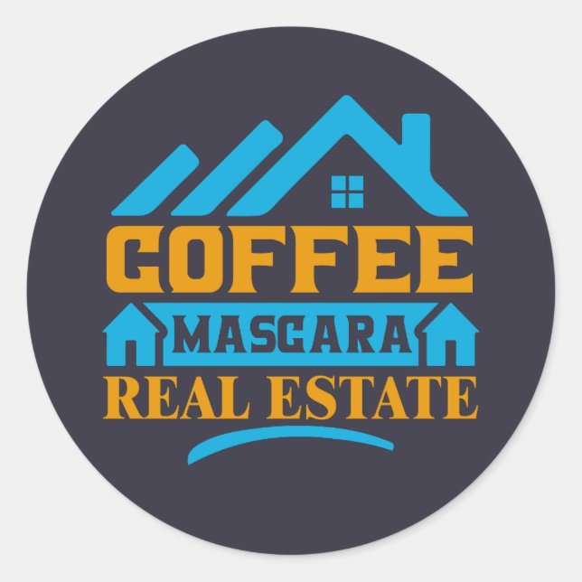 Realtor Gift | Coffee Mascara Real Anwesen Runder Aufkleber (Vorderseite)