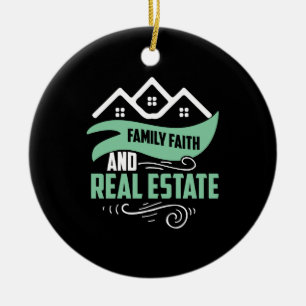 Realtor Gift Familienglauben und echtes Anwesen Keramik Ornament