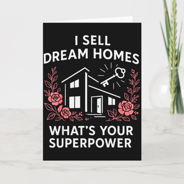 Realtor I Sell Dream Homes What's Your Superwer  Karte (Vorderseite)