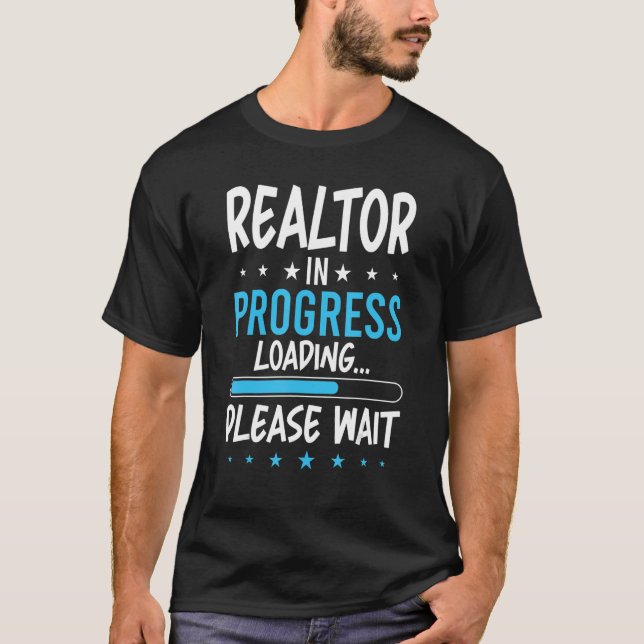Realtor in Progress T-Shirt (Vorderseite)