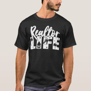 Realtor Life für einen Makler, Agent oder Makler T-Shirt