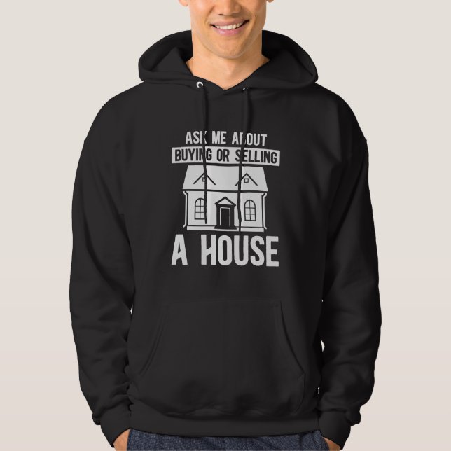 Realtor Real Anwesen Agent Fragte mir über den Kau Hoodie (Vorderseite)
