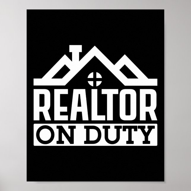 Realtor Real Anwesen Agent Realtor on Duty Poster (Vorne)