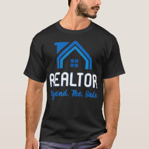 Realtor-Zitat über den Verkauf für reales Anwesen T-Shirt