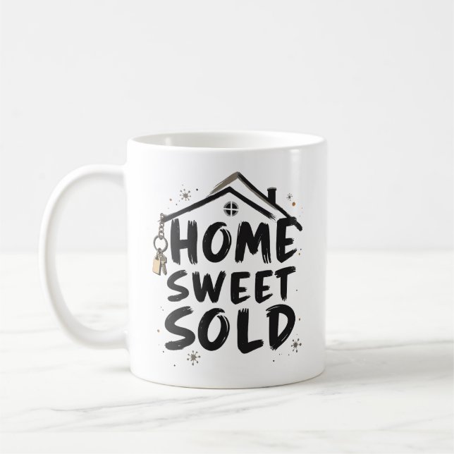 Realtor Zuhause Sweet Sold Real Anwesen Agent Brok Kaffeetasse (Links)