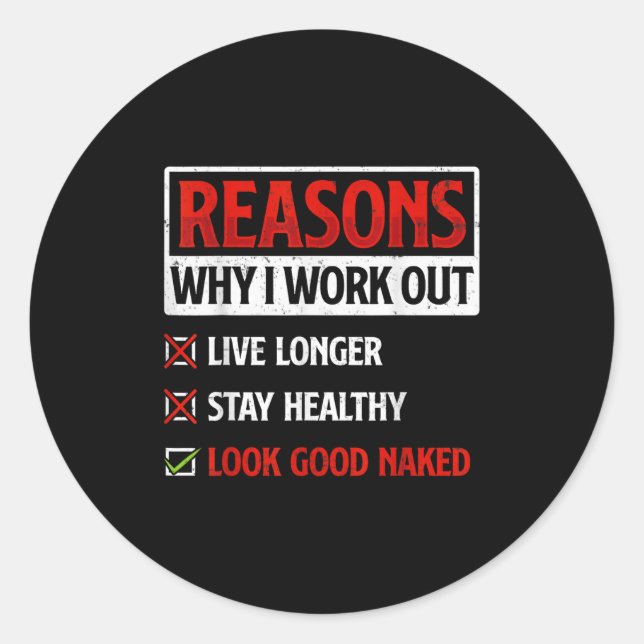 Reasons Why I Work Out Fitness Workout Gym Motivat Runder Aufkleber (Vorderseite)