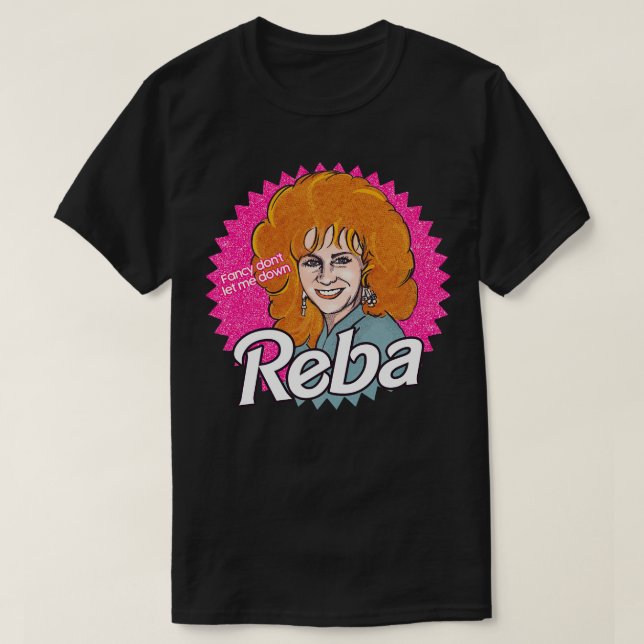 Reba Extravagant Dont Ließ mich runter T-Shirt (Design vorne)