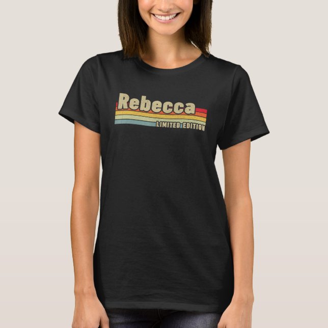 Rebecca Gift Name Personalisiert Geburtstag Funny  T-Shirt (Vorderseite)