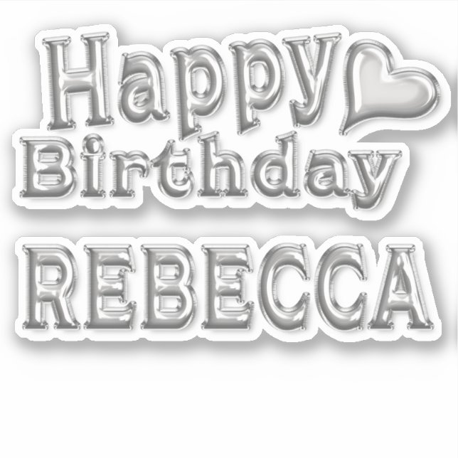 Rebecca Happy Birthday silver Aufkleber Sticker (Vorderseite)