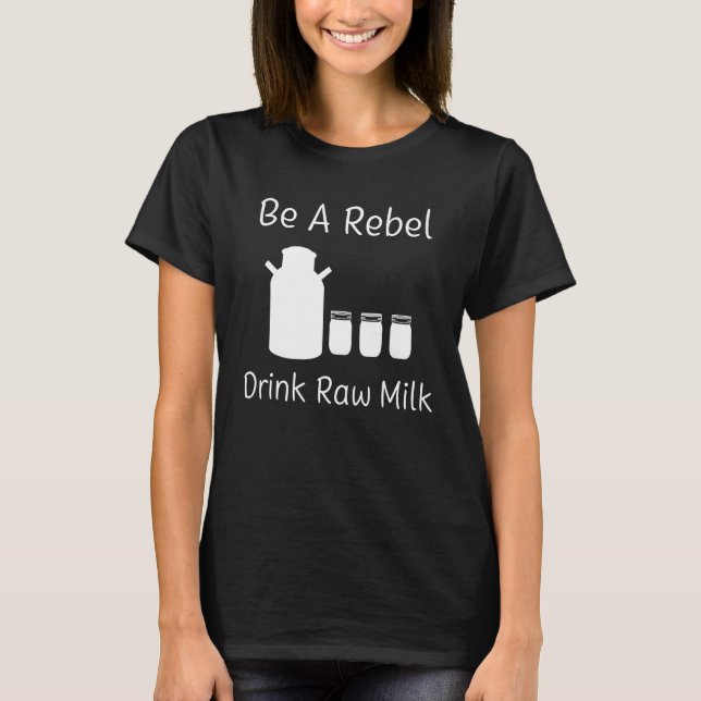 Rebel Drink Row Milk Homestead Milchkühe Ranch Far T-Shirt (Vorderseite)