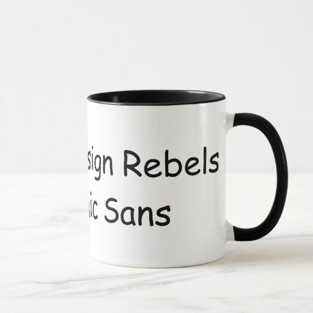 Rebel für Grafikdesign für Comic-Sans Tasse (Rechts)