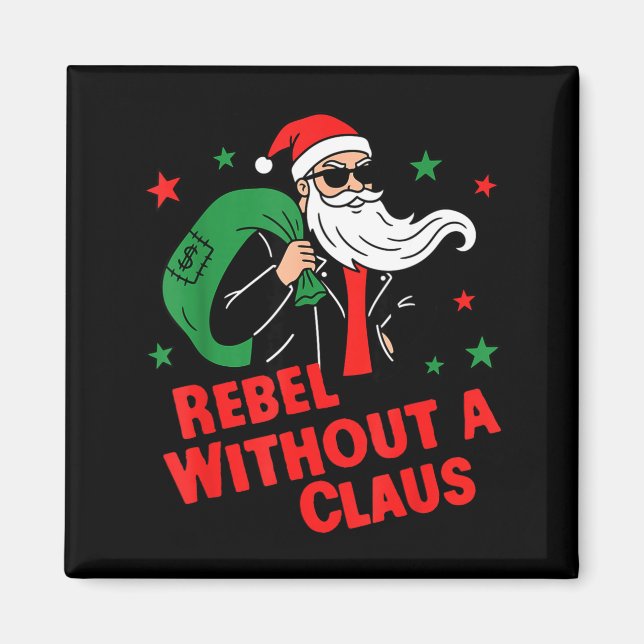 Rebel Without A Claus– Cool Santa Leather Jacket C Magnet (Vorne)