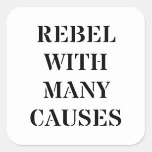 Rebellen mit vielen Ursachen Quadratischer Aufkleber