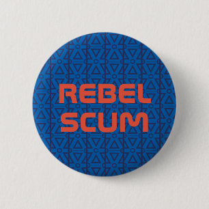 "Rebellenabschaum" Knopf Button