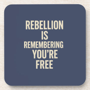 Rebellion erinnert dich daran, dass du gratis bist getränkeuntersetzer