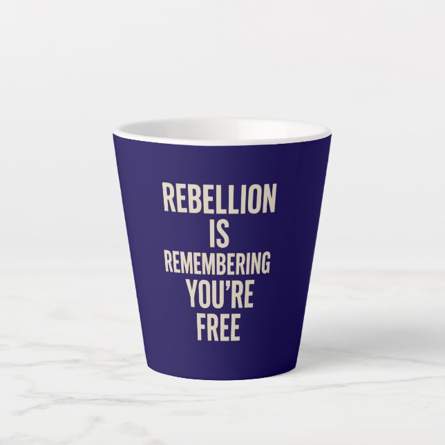 Rebellion erinnert dich daran, dass du gratis bist milchtasse (Vorderseite)