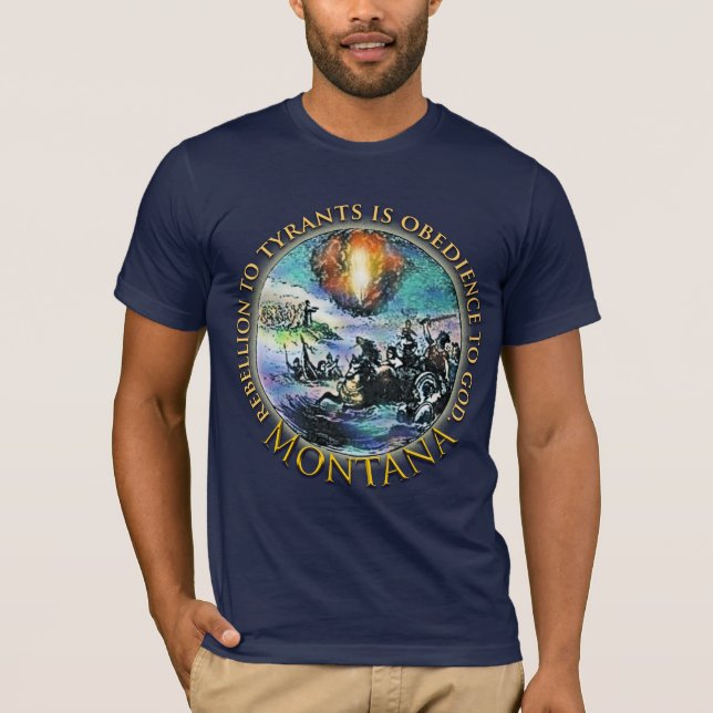 Rebellion von Montana an Tyrannen-T - Shirt (Vorderseite)