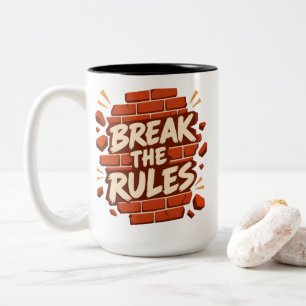Rebellion Zitat "Brich die Regeln" Rebellen Zweifarbige Tasse