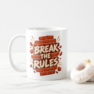 Rebellions-Zitat "Brich die Regeln" Rebellen Kaffeetasse