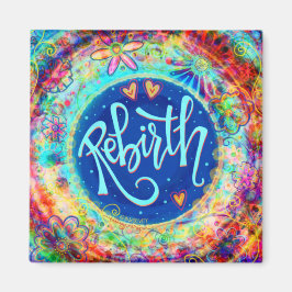 "Rebirth"-Inspirivity-Magnet Magnet