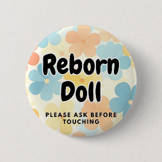 Reborn-Puppe Button Bitte vor Berührung fragen