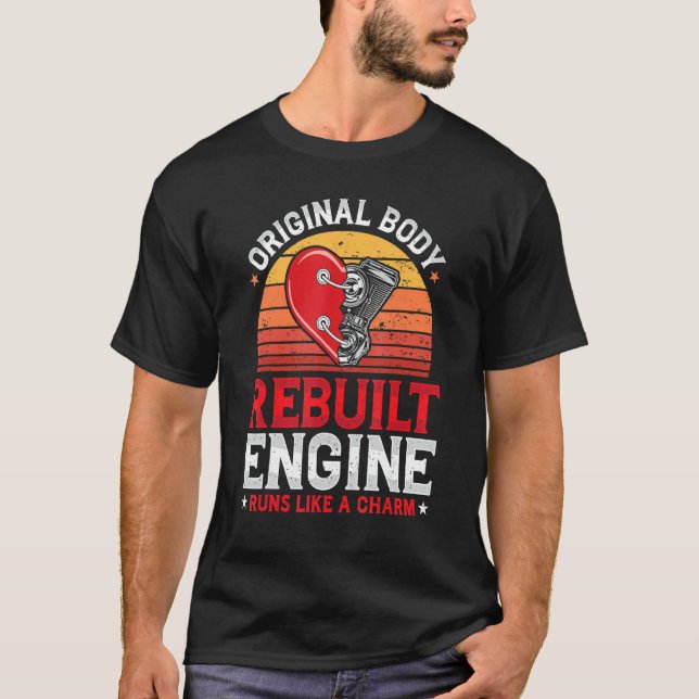 Rebuilt Engine Open Heart Surgery Recovery Survivo T-Shirt (Vorderseite)