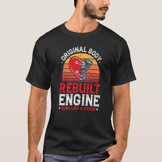 Rebuilt Engine Open Heart Surgery Recovery Survivo T-Shirt (Vorderseite)