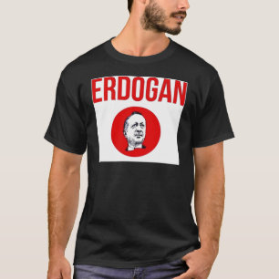 Recep Tayyip Erdogan - Türkiye - die Türkei T-Shirt