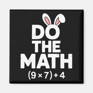 Rechne es aus 67 Ostern sechs sieben 6-7 Eier Meme Magnet