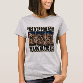 Rechne es Jesus an, er hat mich so gemacht T-Shirt