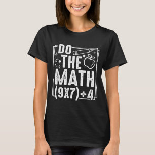 Rechne Nach 67 Meme 6 7 Lustige Sechs Sieben Fraue T-Shirt
