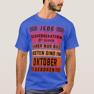 Rechnungsführer Geburtstag Oktober geborener Steue T-Shirt