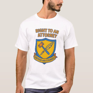 Recht auf Anwalt T-Shirt