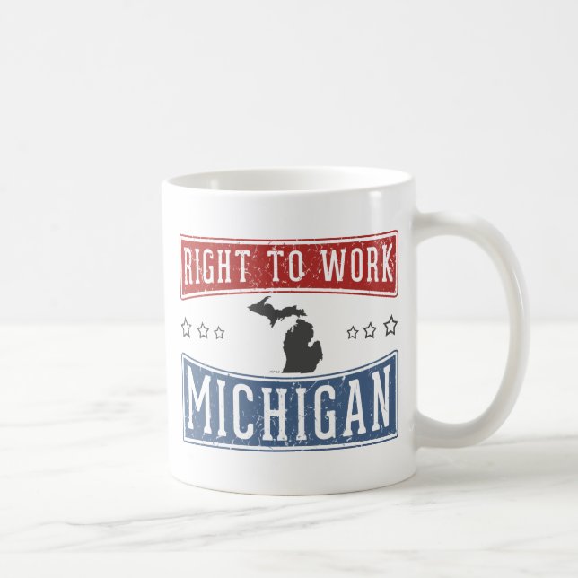 Recht auf Arbeit in Michigan Tasse (Rechts)