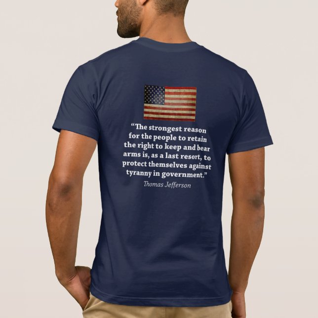 Recht auf Waffen - Thomas Jefferson Zitat T-Shirt (Rückseite)