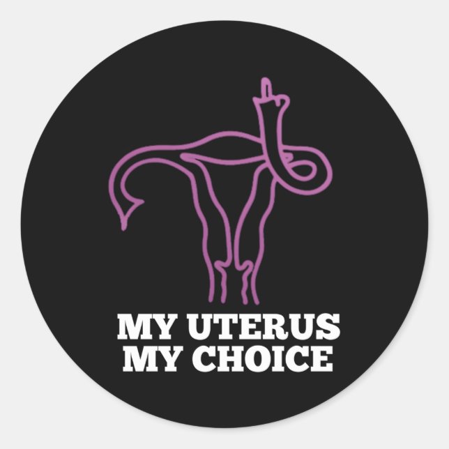 Rechte der Fortpflanzung Mein Uterus Prochoice Runder Aufkleber (Vorderseite)
