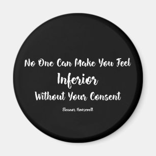 Rechte der Frau   Gefühl Inferior Eleanor Roosevel Magnet